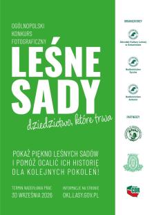 Ogólnopolski Konkurs Fotograficzny „Leśne sady – dziedzictwo, które trwa”.